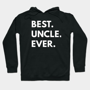 Best Uncle Ever - Family Shirts Hoodie